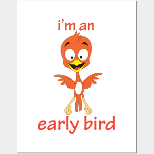 I'm An Early Bird Posters and Art